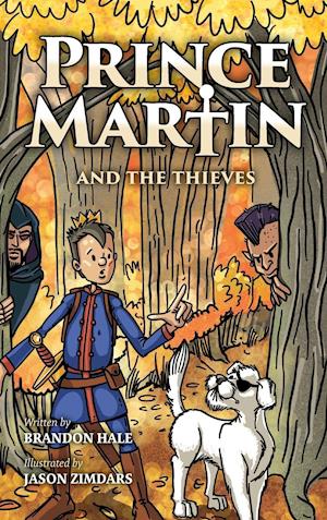 Prince Martin and the Thieves