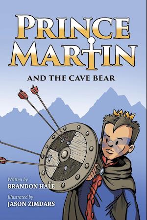 Prince Martin and the Cave Bear