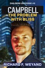 CAMPBELL: The Problem With Bliss 