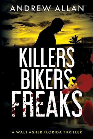 Killers, Bikers & Freaks