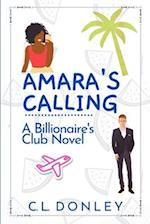 Amara's Calling: A Billionaire's Club Novel 