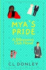 Mya's Pride: A Billionaire's Club Novel 