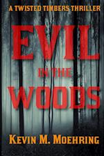 Evil in the Woods
