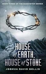 House of Earth, House of Stone
