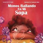 Monos Bailando en Mi Sopa