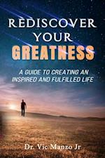 Rediscover Your Greatness