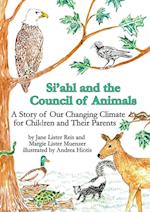 Si'ahl and the Council of Animals: A Story of Our Climate Crisis for Children and Their Parents 