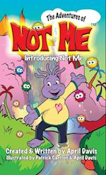 Introducing Not Me