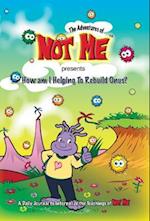 The Adventures of Not Me Presents