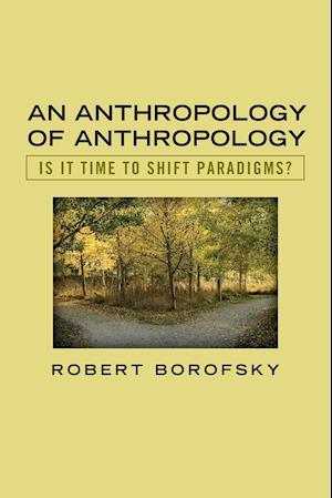 An Anthropology of Anthropology