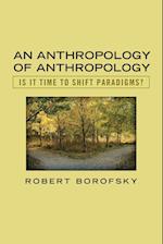 An Anthropology of Anthropology