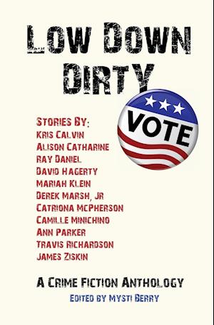 Low Down Dirty Vote