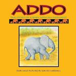 Addo: The Story Of A Baby African Elephant