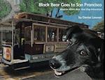 Black Bear Goes to San Francisco