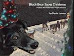Black Bear Saves Christmas 