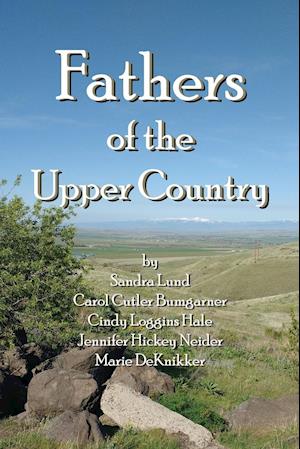 Fathers of the Upper Country