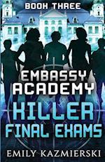 Embassy Academy: Killer Final Exams 