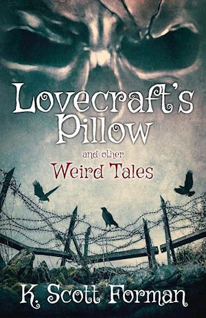 Lovecraft's Pillow and other Weird Tales