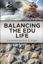 Balancing the EDU Life 