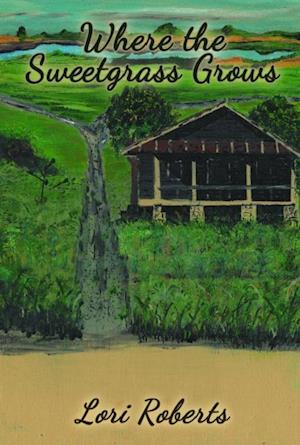 Where The Sweetgrass Grows