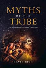 Myths of the Tribe: When Religion and Ethics Diverge 