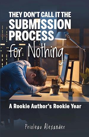 They Don't Call It the Submission Process for Nothing