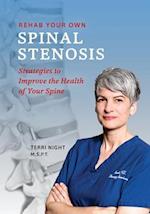 Rehab Your Own Spinal Stenosis