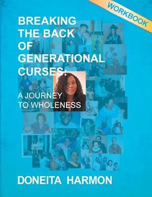 Breaking the Back of Generational Curses Workbook