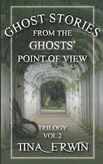 Ghost Stories from the Ghosts' Point of View, Vol. 2
