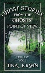 Ghost Stories from the Ghosts' Point of View, Vol 1.