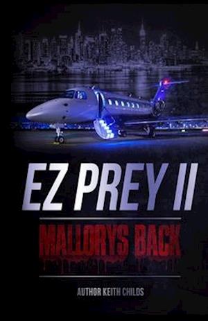 EZ Prey II: MALLORY'S BACK