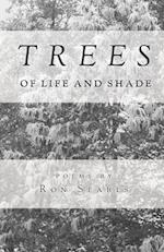 Trees of Life and Shade