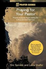 40 Day Prayer Guides - Praying for Your Pastor