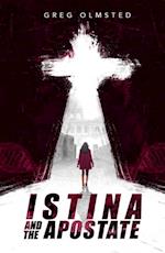 Istina and the Apostate : Religion, Genetics and the Search for Meaning