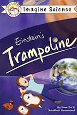 Finn + Remy Present: Einstein's Trampoline 