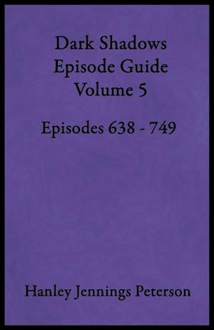 Dark Shadows Episode Guide Volume 5