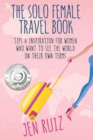 The Solo Female Travel Book