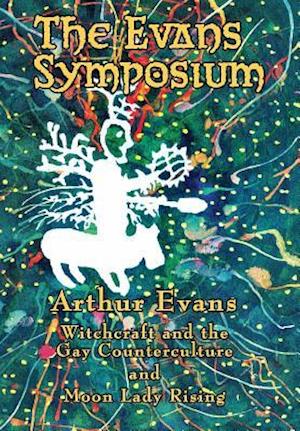 The Evans Symposium: Witchcraft and the Gay Counterculture and Moon Lady Rising