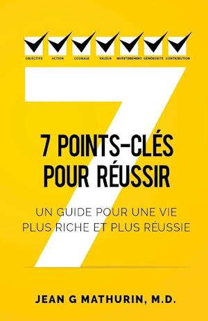 7 Points-Clés Pour Réussir