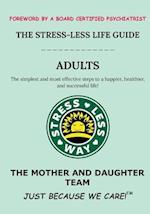 The Stress-Less Life Guide Adults