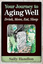 Your Journey to Aging Well 