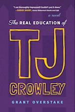 The Real Education of TJ Crowley