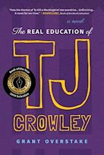 Real Education of TJ Crowley