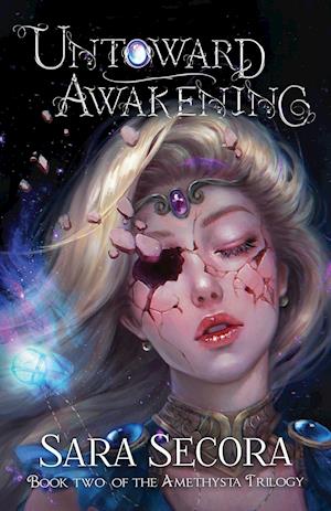 Untoward Awakening (Amethysta Trilogy, #2)