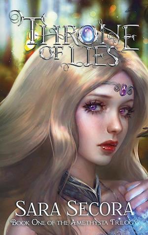 Throne of Lies (Amethysta Trilogy, #1)