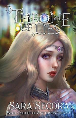 Throne of Lies (Amethysta Trilogy, #1)