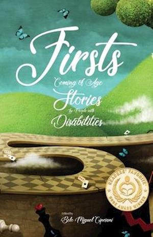 Firsts: Coming of Age Stories by People with Disabilities