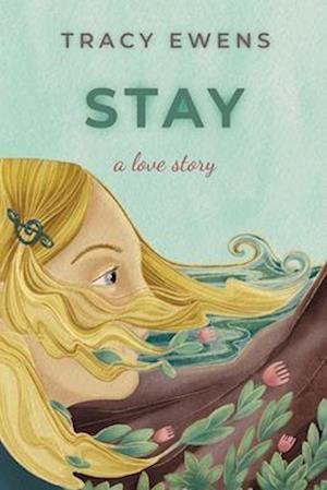 Stay: A Love Story