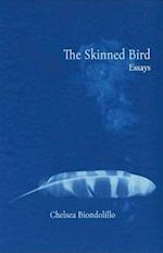 The Skinned Bird: Essays 