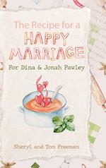 The Recipe for a Happy Marriage 